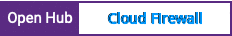 Open Hub project report for Cloud Firewall